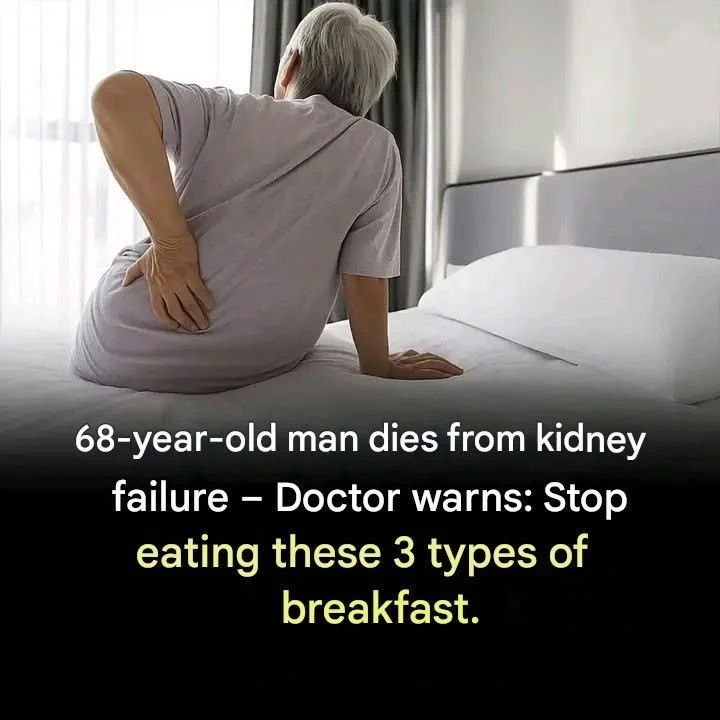 Three Breakfast Types That Could Harm Your Kidneys 1 Unhealthy breakfast types that can negatively affect kidney health